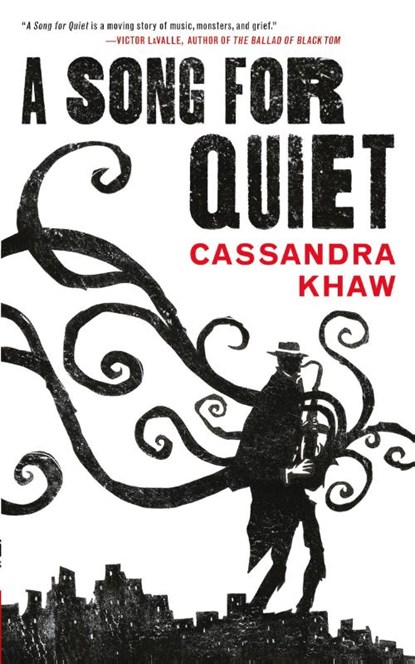 A Song for Quiet, Cassandra Khaw - Paperback - 9780765397409