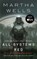 All Systems Red, Martha Wells - Paperback - 9780765397539