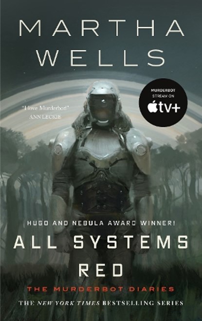 All Systems Red, Martha Wells - Paperback - 9780765397539