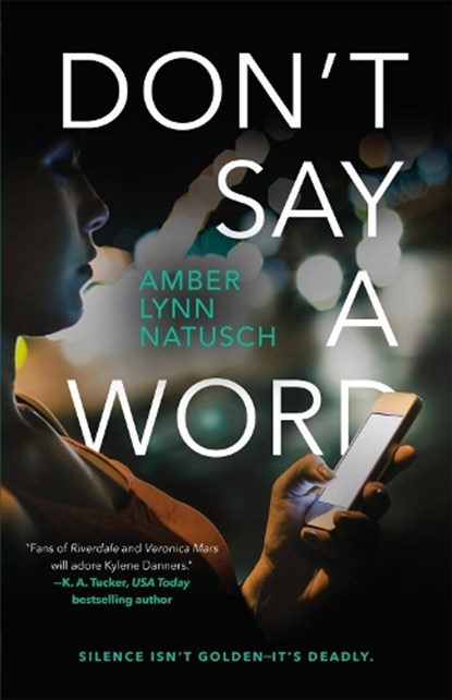Don't Say a Word, NATUSCH,  Amber Lynn - Paperback - 9780765397706