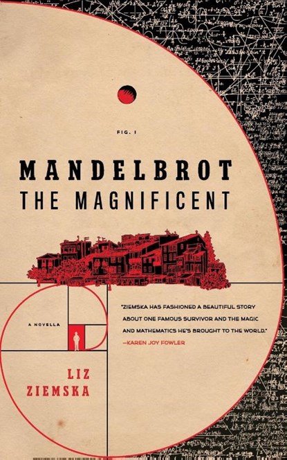 Mandelbrot the Magnificent, Liz Ziemska - Paperback - 9780765398055
