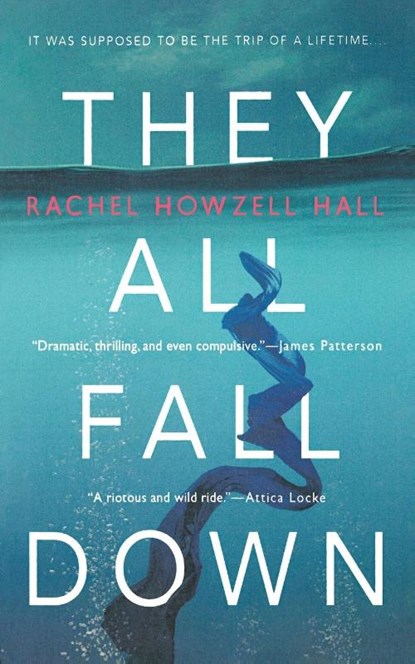 They All Fall Down, Rachel Howzell Hall - Paperback - 9780765398154