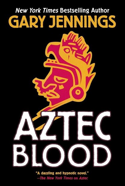 Aztec Blood, Gary Jennings - Paperback - 9780765399021