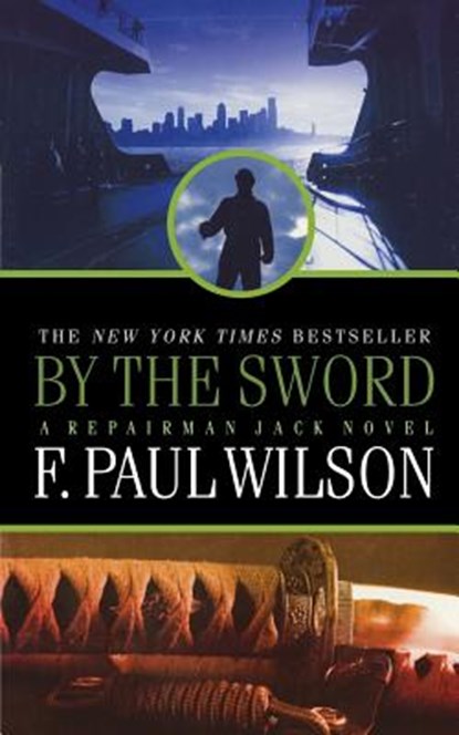 BY THE SWORD, F. Paul Wilson - Paperback - 9780765399052