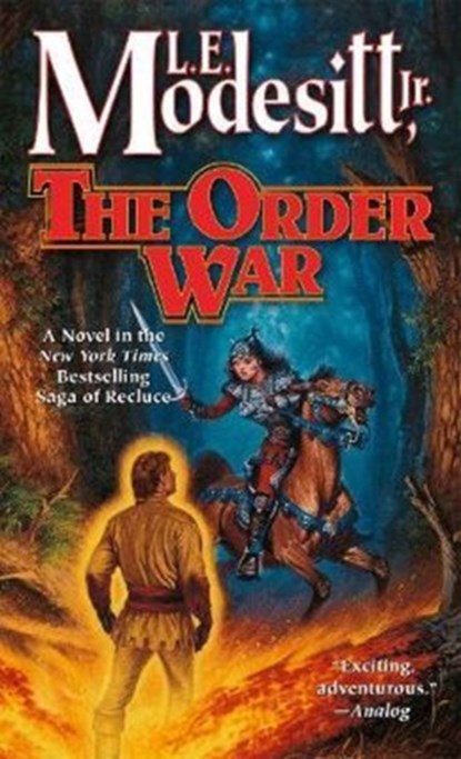 The Order War, L. E.,  Jr. Modesitt - Paperback - 9780765399380