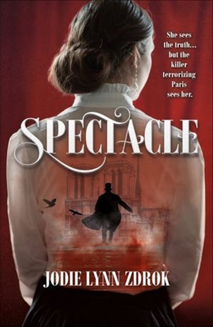 Spectacle, Jodie Lynn Zdrok - Ebook - 9780765399670