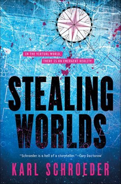 Stealing Worlds, Karl Schroeder - Ebook - 9780765399977
