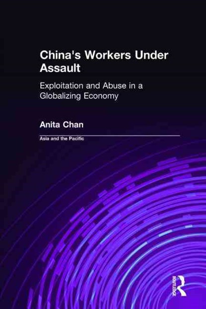 China's Workers Under Assault, Anita Chan - Gebonden - 9780765603579