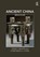 Ancient China, John S. Major ; Constance A. Cook - Paperback - 9780765616005
