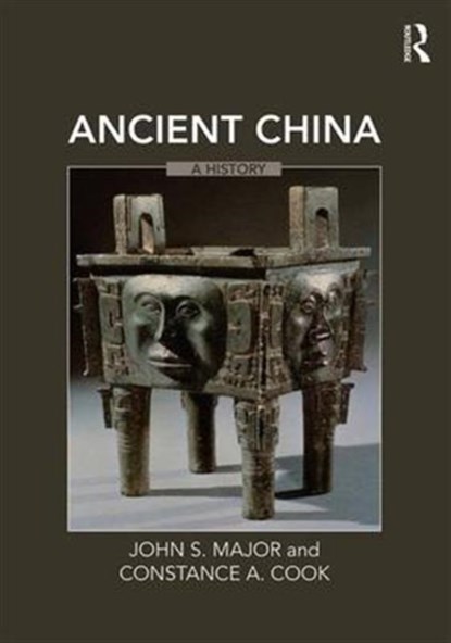Ancient China, John S. Major ; Constance A. Cook - Paperback - 9780765616005