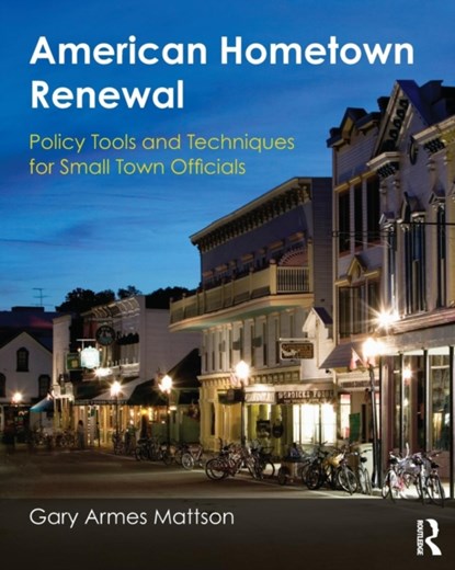American Hometown Renewal, Gary Mattson - Paperback - 9780765639325