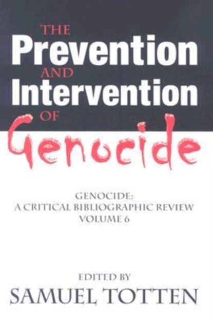 The Prevention and Intervention of Genocide, Samuel Totten - Gebonden - 9780765803849