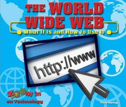 The World Wide Web, YEARLING,  Tricia - Overig - 9780766073883