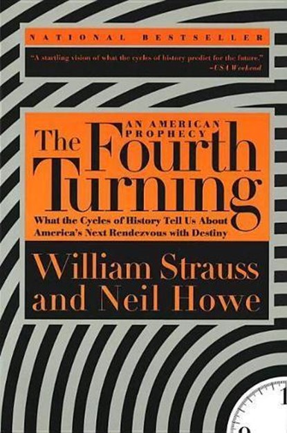 The Fourth Turning, William Strauss ; Neil Howe - Paperback - 9780767900461