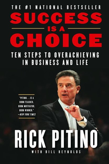 Success Is a Choice, Rick Pitino - Paperback - 9780767901321