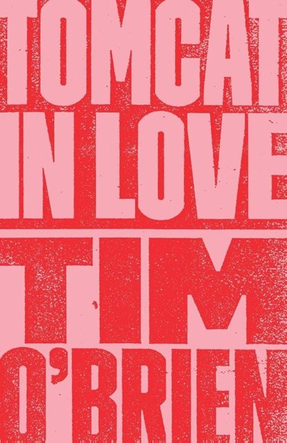 Tomcat in Love, Tim O'Brien - Paperback - 9780767902045
