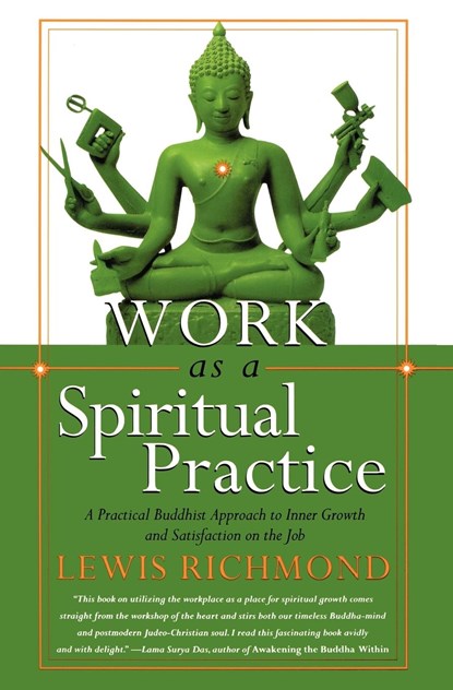 Work as a Spiritual Practice, Lewis Richmond - Paperback - 9780767902335