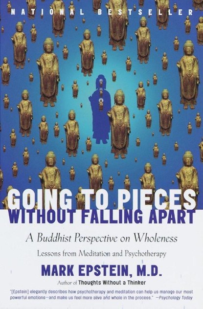 Going to Pieces Without Falling Apart, Mark Epstein - Paperback - 9780767902359