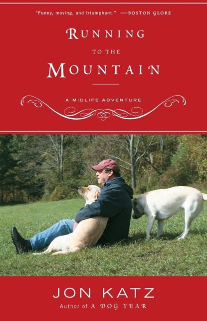 Running to the Mountain, Jon Katz - Paperback - 9780767904988