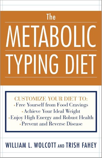 The Metabolic Typing Diet, William L. Wolcott ; Trish Fahey - Paperback - 9780767905640
