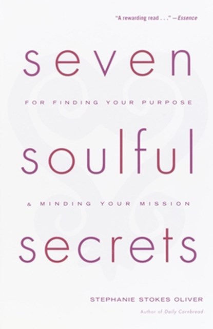 Seven Soulful Secrets, Stephanie Stokes Oliver - Paperback - 9780767905824