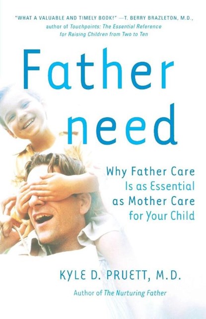 Fatherneed, Kyle Pruett - Paperback - 9780767907378
