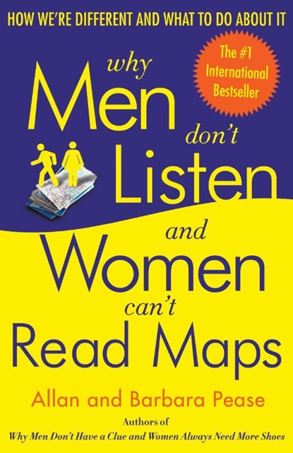 Why Men Don't Listen and Women Can't Read Maps, Allan Pease ; Barbara Pease - Paperback - 9780767907637