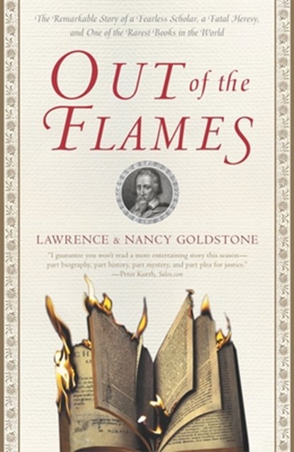 Out of the Flames, Lawrence Goldstone ; Nancy Goldstone - Paperback - 9780767908375