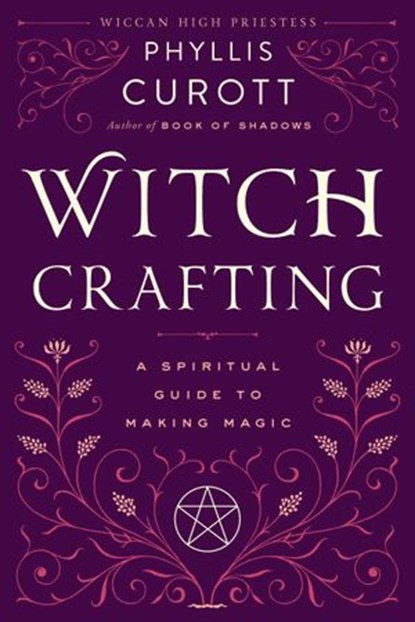 Witch Crafting, Phyllis Curott - Ebook - 9780767910972