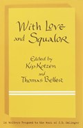 With Love and Squalor | Kip Kotzen ; Thomas Beller | 
