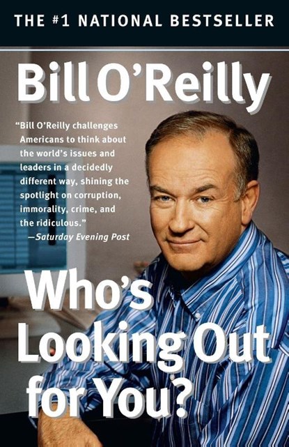 Who's Looking Out for You?, Bill O'Reilly - Paperback - 9780767913805