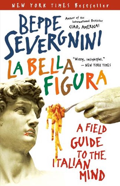 La Bella Figura, SEVERGNINI,  Beppe - Paperback - 9780767914406