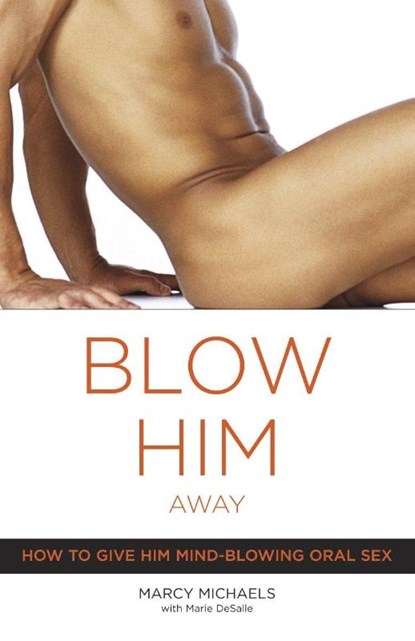 Blow Him Away, Marcy Michaels - Paperback - 9780767916561