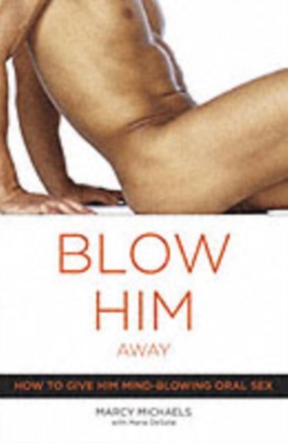Blow Him Away, Marcy Michaels - Paperback - 9780767916561