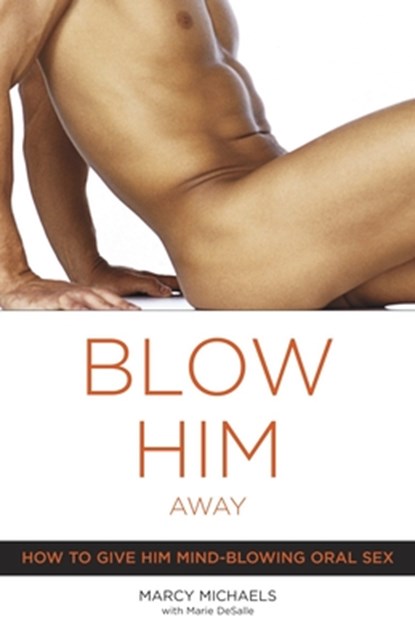 Blow Him Away, Marcy Michaels - Paperback - 9780767916561