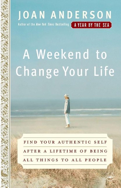A Weekend to Change Your Life, Joan Anderson - Paperback - 9780767920551