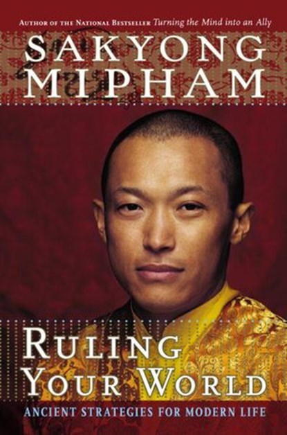 Ruling Your World, Sakyong Mipham - Ebook - 9780767922937