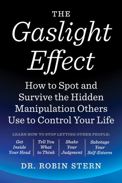 The Gaslight Effect, Dr. Robin Stern - Paperback - 9780767924467