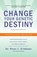 Change Your Genetic Destiny, Peter J. D'Adamo ; Catherine Whitney - Paperback - 9780767925259