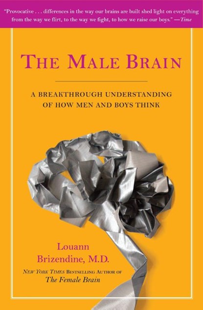 Male Brain, M.D. Louann Brizendine - Paperback - 9780767927543