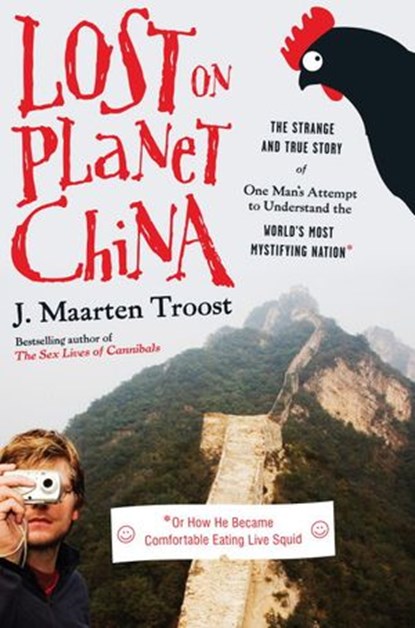 Lost on Planet China, J. Maarten Troost - Ebook - 9780767930017