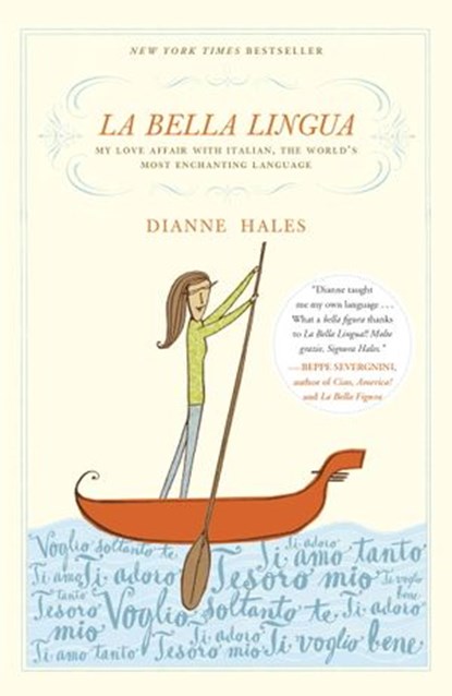 La Bella Lingua, Dianne Hales - Ebook - 9780767932110