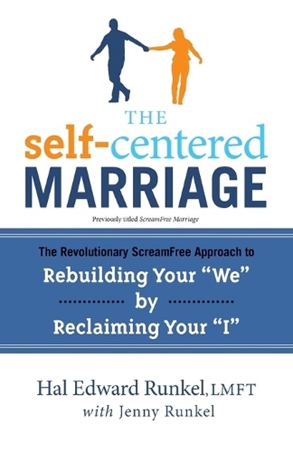 The Self-Centered Marriage, Hal Runkel ; Jenny Runkel - Paperback - 9780767932783