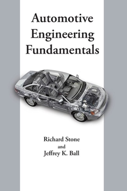 AUTOMOTIVE ENGINEERING FUNDAMENTALS, Jeffrey K. Ball - Gebonden - 9780768009873