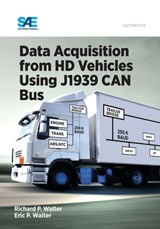 Data Acquisition from HD Vehicles Using J1939 CAN Bus - Eric Walter ; Richard Walter - 9780768081725