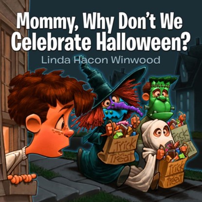 Mommy, Why Don't We Celebrate Halloween?, Linda Winwood - Paperback - 9780768407716