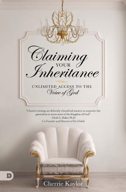 Claiming Your Inheritance, KAYLOR,  Cherrie - Paperback - 9780768407983