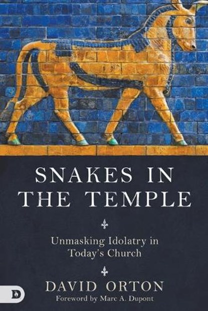 Snakes in the Temple, ORTON,  David - Paperback - 9780768408003