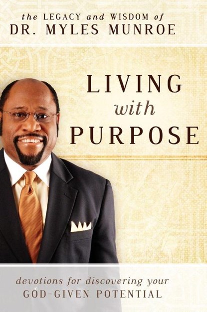 Living With Purpose, Myles Munroe - Gebonden - 9780768408447