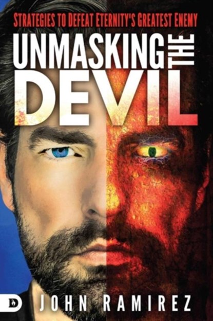 Unmasking The Devil, John Ramirez - Paperback - 9780768408904